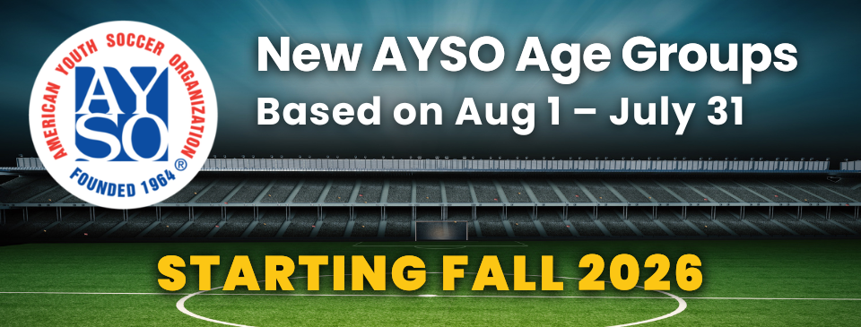 New AYSO Age Groups